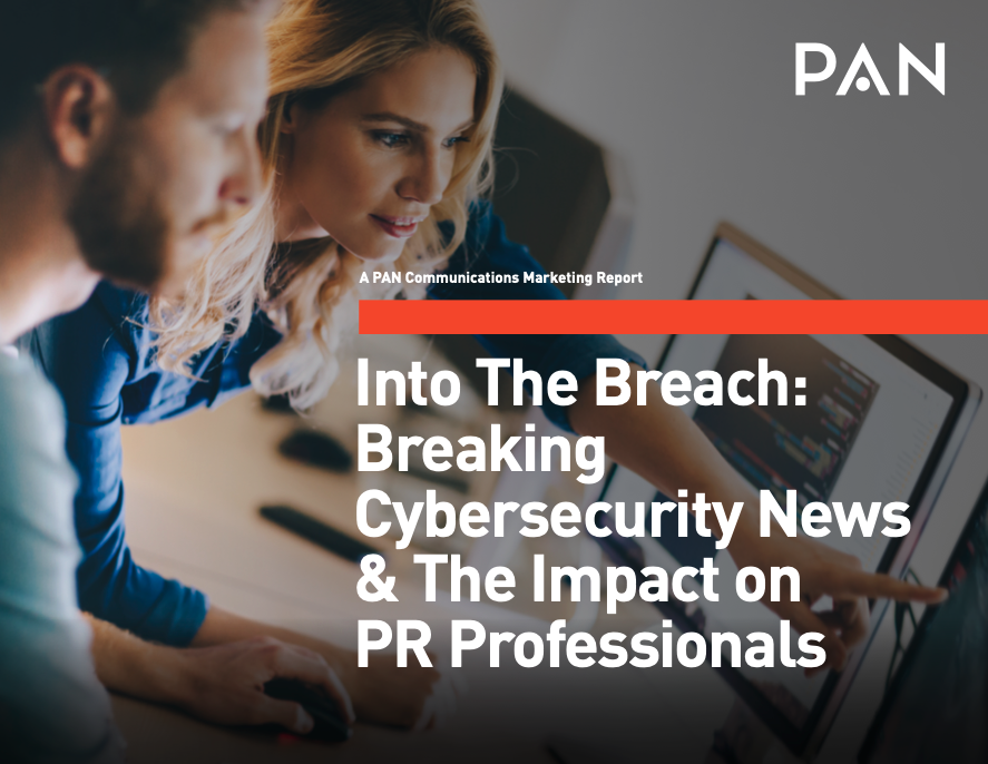 Breaking Cybersecurity News & The Impact on PR | PAN Communications